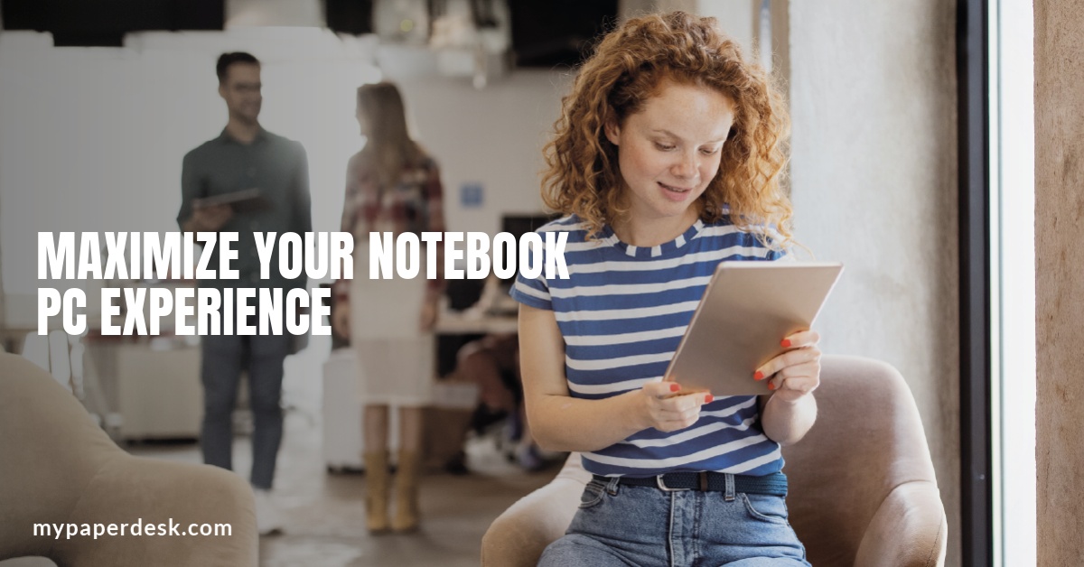 Maximize Your Notebook PC Experience
