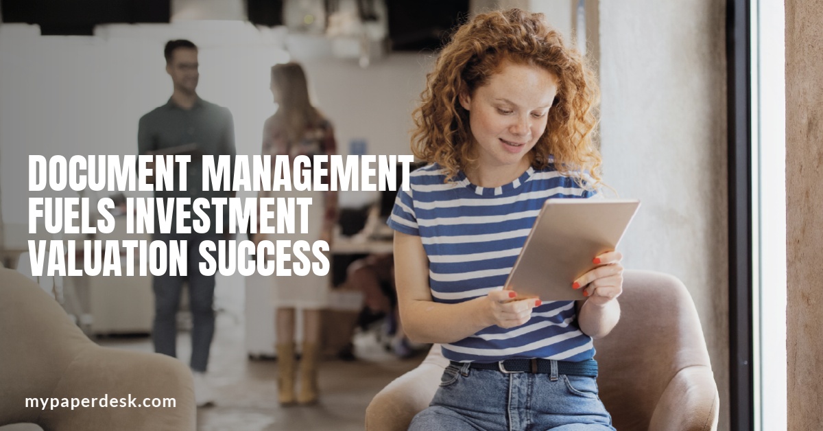 Document Management Fuels Investment Valuation Success